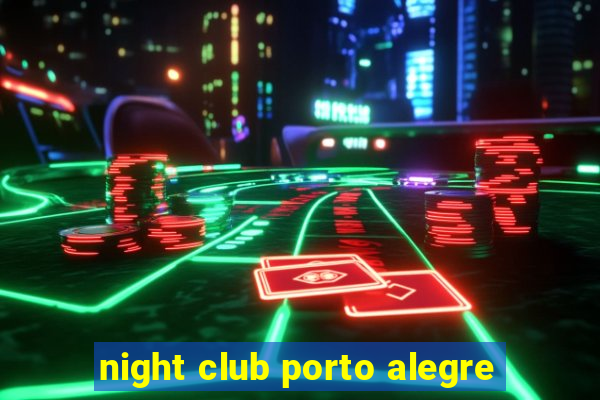 night club porto alegre